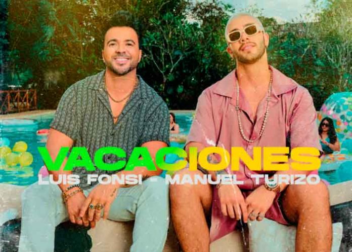 Luis Fonsi estrena su sencillo “Vacaciones” junto a Manuel Turizo