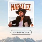 Nabález presenta nuevo tema titulado dime que sí