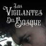Cine hecho en Nicaragua: Los Vigilantes del Bosque