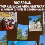 Nicaragua: Libertad Religiosa para Practicar la Fé