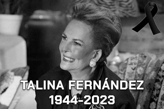 Fallece Talina Fernández “Dama del buen decir”, a los 78 años de edad