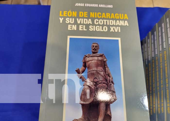 León de Nicaragua y su vida cotidiana del siglo XVI en el libro de Jorge Eduardo Arellano