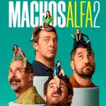 Foto: ¡La segunda temporada de "Machos Alfa" aterriza en Netflix!/Cortesía
